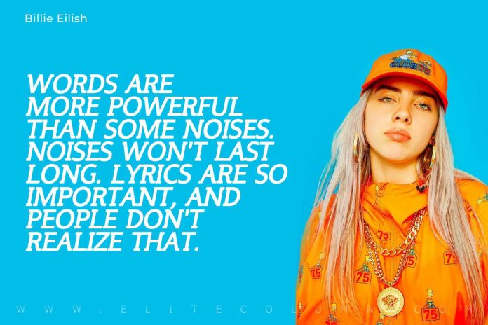 50 Billie Eilish Quotes That Will Motivate You (2023) | EliteColumn