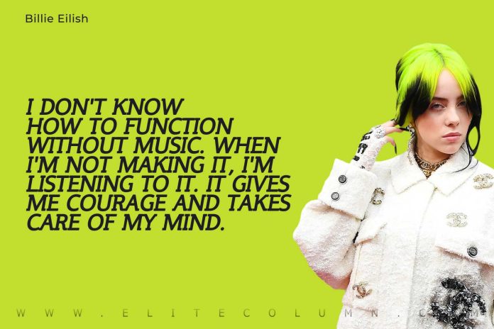 50 Billie Eilish Quotes That Will Motivate You (2023) | EliteColumn