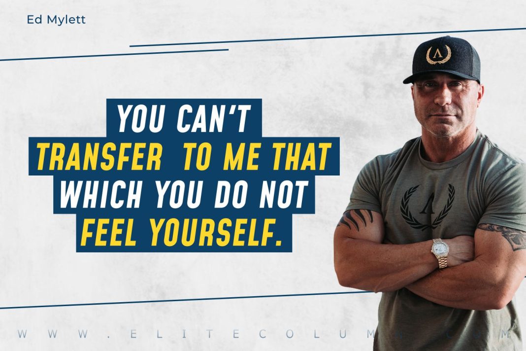 50 Ed Mylett Quotes That Will Motivate You (2023) | EliteColumn