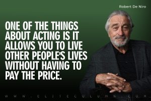 30 Robert De Niro Quotes That Will Motivate You (2023) | EliteColumn