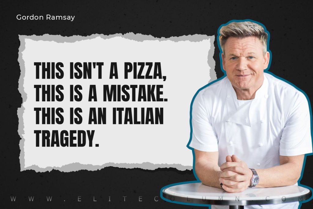 50 Gordon Ramsay Quotes That Will Motivate You (2023) | EliteColumn