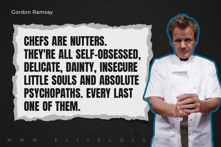 50 Gordon Ramsay Quotes That Will Motivate You (2023) | EliteColumn