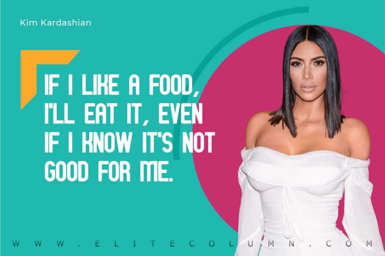 50 Kim Kardashian Quotes That Will Motivate You Elitecolumn 