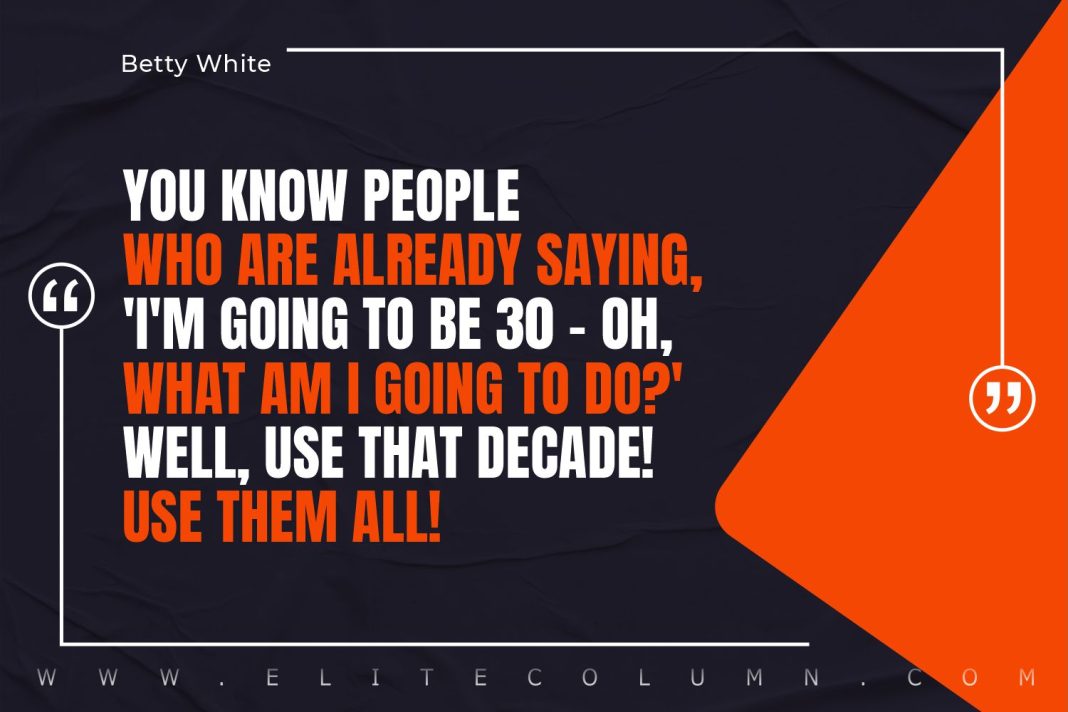 40 Betty White Quotes That Will Motivate You (2023) | EliteColumn