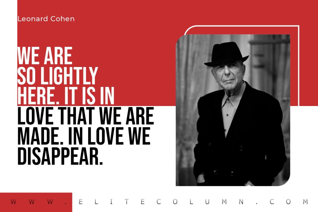 40 Leonard Cohen Quotes That Will Motivate You (2023) | EliteColumn