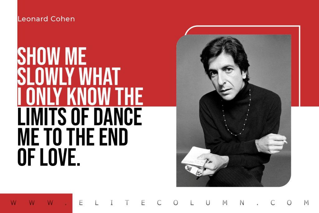 40 Leonard Cohen Quotes That Will Motivate You (2023) | EliteColumn