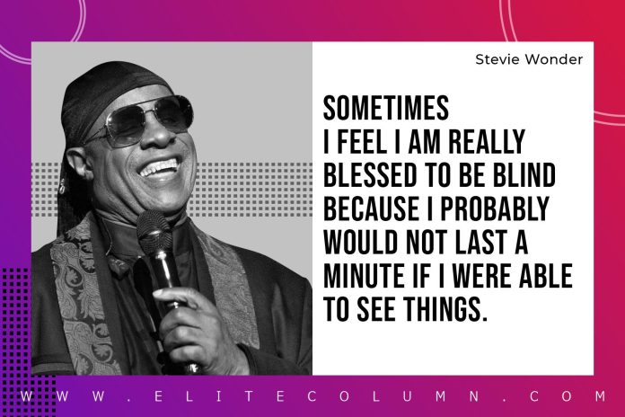 35 Stevie Wonder Quotes That Will Motivate You (2024) | EliteColumn