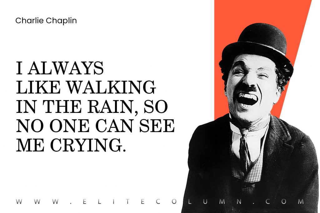 charlie chaplin quotes rain