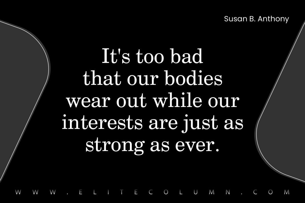 30 Susan B.Anthony Quotes That Will Motivate You | EliteColumn