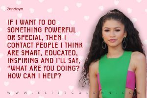 30 Zendaya Quotes That Will Motivate You (2024) | EliteColumn